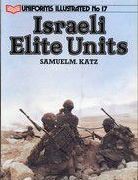 Israeli Elite Units (Uniforms Illustrated No. 17)