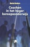 Coachen in het hoger beroepsonderwijs Coachen in het hoger beroepsonderwijs