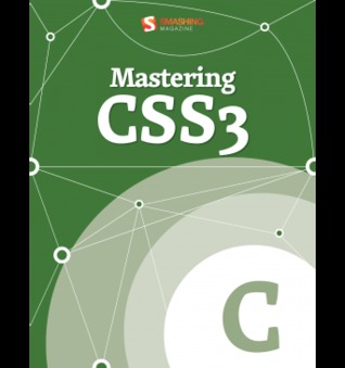 Mastering CSS3 (Smashing ebook)