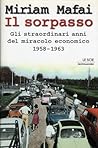 Il sorpasso: Gli straordinari anni del miracolo economico, 1958-1963