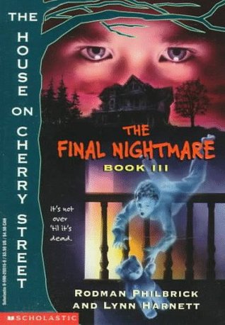 The Final Nightmare (House on Cherry Street, #3)