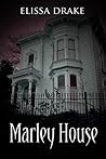 Marley House (A Short Story)