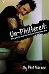 Unphiltered: Real Life on and off the Rock 'N Roll Tour Bus Unphiltered: Real Life on and off the Rock 'N Roll Tour Bus