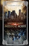 Město z kostí by Cassandra Clare