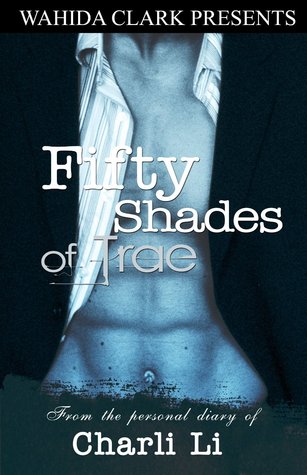 Fifty Shades of Trae (The Letter #4)