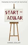 Startacular: Training in the Art of Initiative