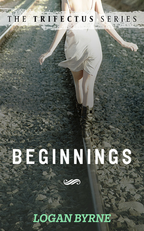 Beginnings (The Trifectus Series, #1)