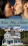 Kiss me, Chloe by Linda George