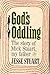 God's Oddling, the story of Mick Stuart, My Father