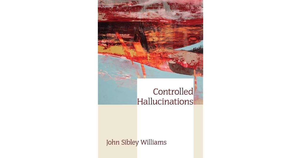 Book giveaway for Controlled Hallucinations by John Sibley Williams Jan ...