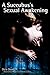 A Succubus's Sexual Awakening (Paranormal, Magic, Confession Erotica)