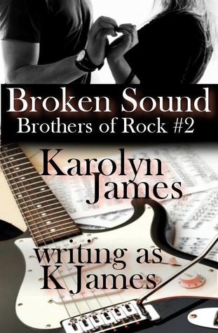 Broken Sound (Chasing Cross, #2; Brothers of Rock, #2)