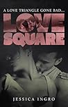 Love Square by Jessica Ingro