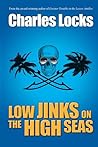 Low Jinks on the High Seas