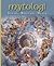 Mytologi: Gudar, Hjältar, Myter