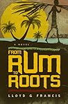 From Rum to Roots