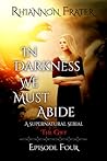 The Gift (In Darkness We Must Abide, #4)