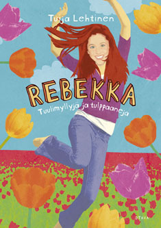 Rebekka: Tuulimyllyjä ja tulppaaneja (Rebekka, #8)