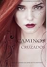 Caminos cruzados by Paula   Ramos