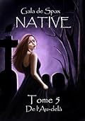 Native, Tome 5
