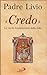 «Credo». Le verità fondamentali della fede by Livio Fanzaga