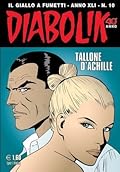 Diabolik anno XLI n. 10: Tallone d'Achille