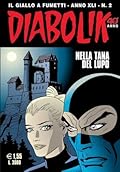 Diabolik anno XLI n. 2: Nella tana del lupo