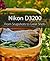 Nikon D3200: From Snapshots...