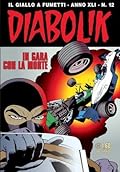 Diabolik anno XLI n. 12: In gara con la morte