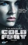 Cold Fury by T.M. Goeglein
