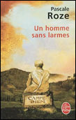 Un homme sans larmes