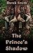 The Prince's Shadow