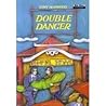 Double Danger