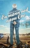 En mann ved navn Ove by Fredrik Backman