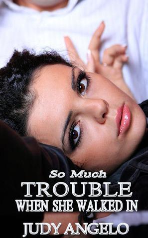 So Much Trouble When She Walked In (The Bad Boy Billionaires, #11)