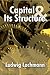 Capital and Its Structure (Studies in economic theory)