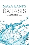 Éxtasis by Maya Banks