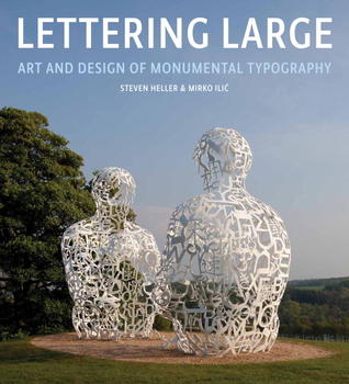 Lettering Large: The Art and Design of Monumental Typography