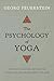 The Psychology of Yoga: Int...
