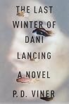 The Last Winter of Dani Lancing by Phil Viner