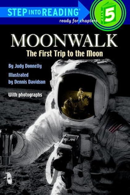 Moonwalk: The First Trip to the Moon (Step-Into-Reading, Step 5)