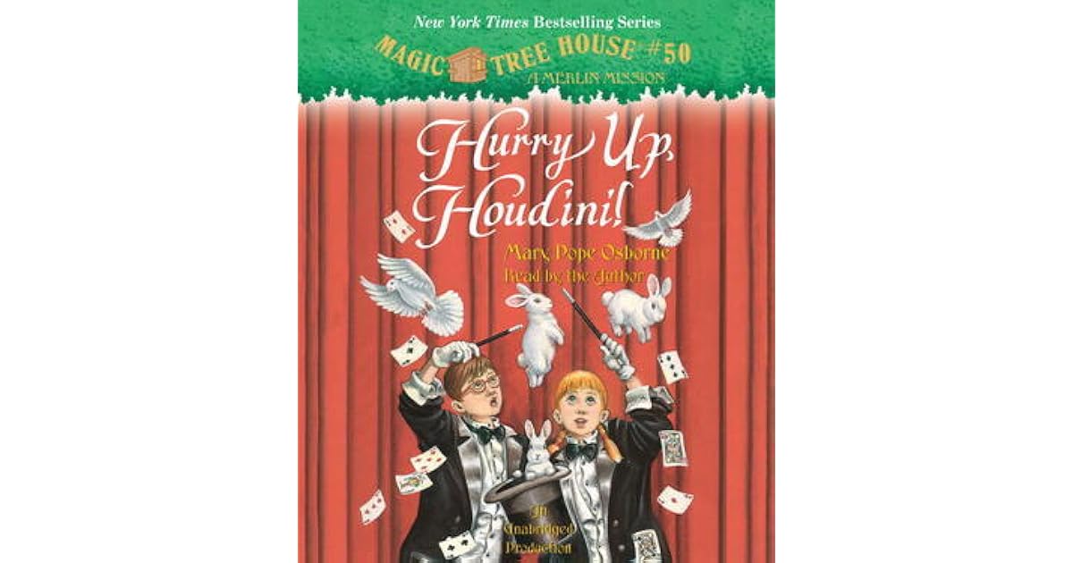 Hurry Up, Houdini! (Magic Tree House 50) by Mary Pope Osborne