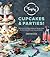 Trophy Cupcakes & Parties!: Deliciously Fun Party Ideas and Recipes from Seattle's Prize-Winning Cupcake Bakery