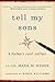 Tell My Sons by Mark M. Weber