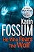 He Who Fears the Wolf by Karin Fossum