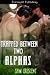 Trapped Between Two Alphas by Sam Crescent