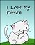 I Lost My Kitten