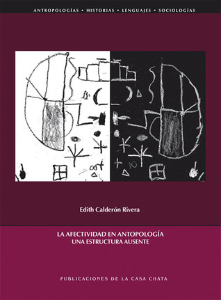 La afectividad en antropología: una estructura ausente. (Paperback)