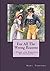 For All The Wrong Reasons: A Pride and Prejudice Re-imagining