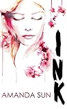 Ink by Amanda Sun